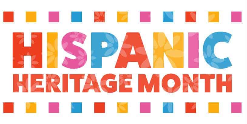herencia hispana - Hispanic Heritage Month